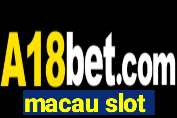 macau slot