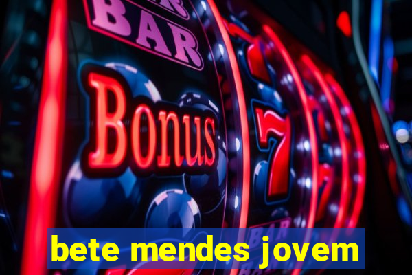 bete mendes jovem