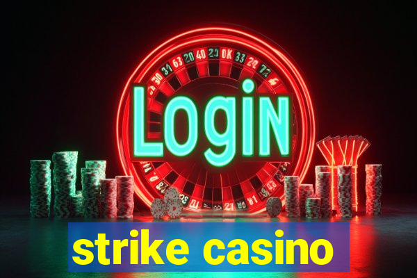 strike casino