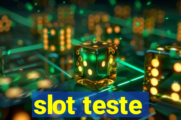 slot teste