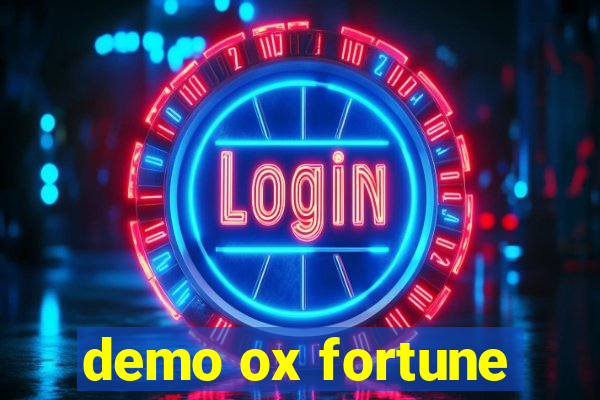 demo ox fortune