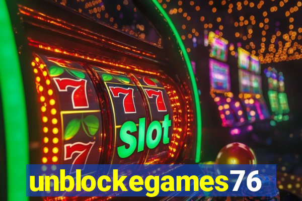 unblockegames76