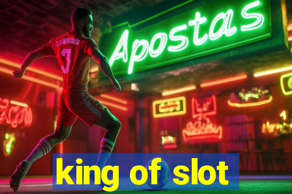 king of slot