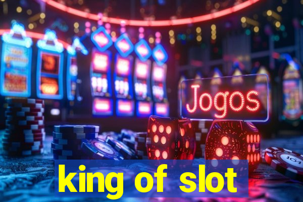 king of slot