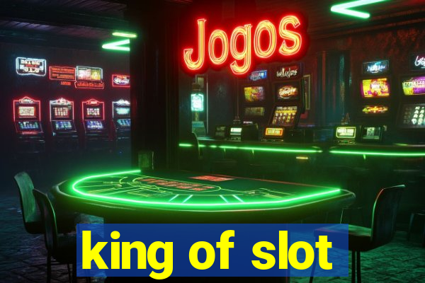 king of slot