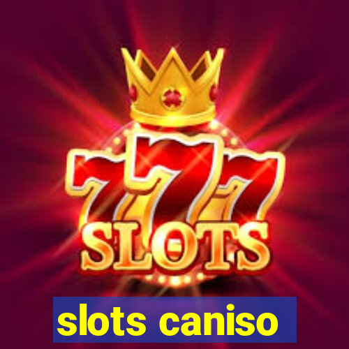 slots caniso