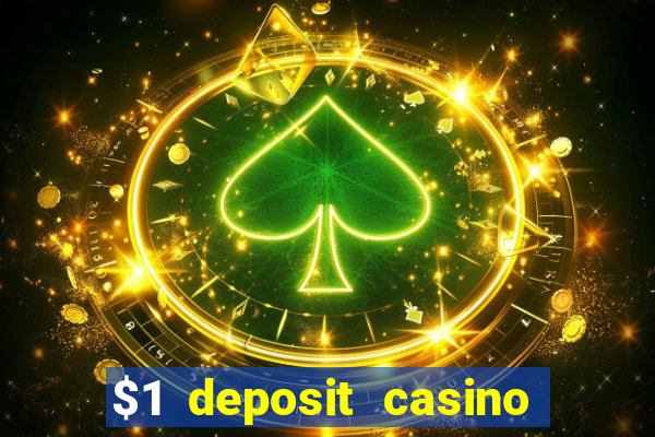 $1 deposit casino in canada