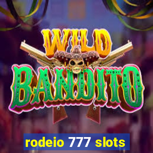 rodeio 777 slots