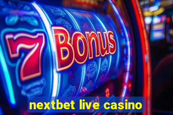 nextbet live casino