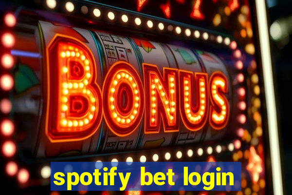 spotify bet login