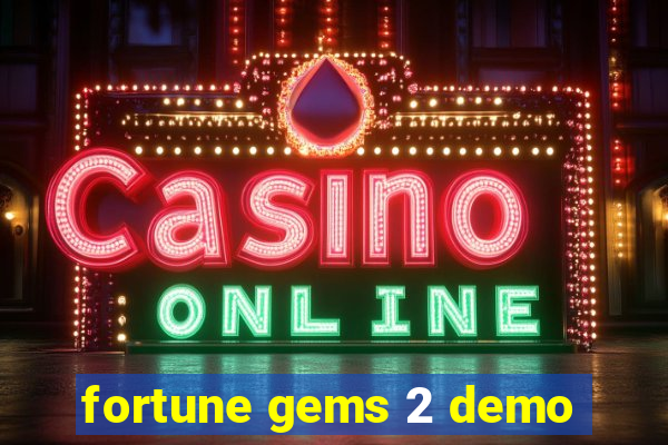 fortune gems 2 demo