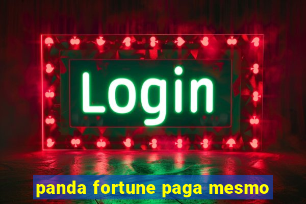 panda fortune paga mesmo