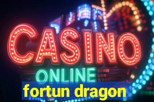 fortun dragon