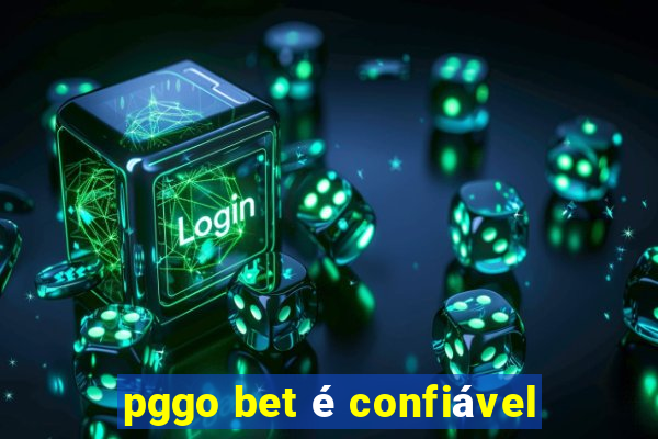 pggo bet é confiável