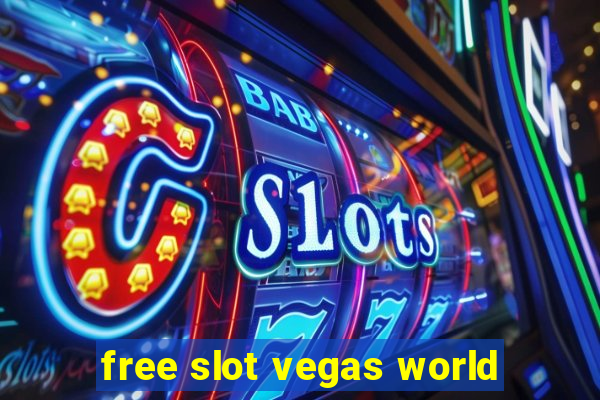 free slot vegas world