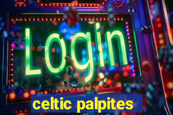 celtic palpites