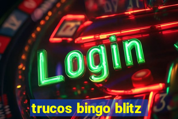 trucos bingo blitz