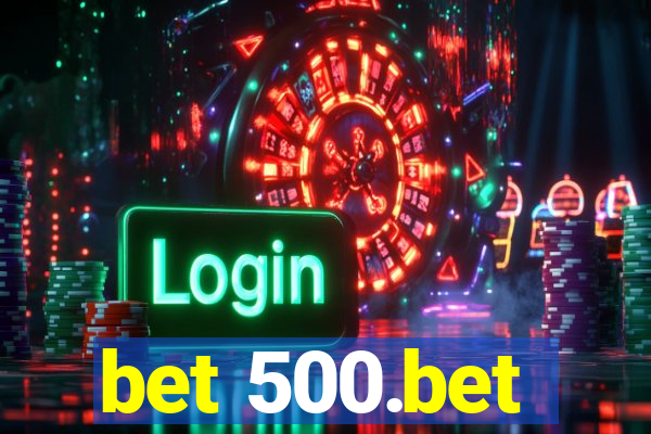 bet 500.bet