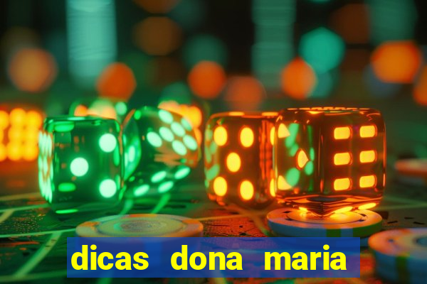 dicas dona maria jogo do bicho