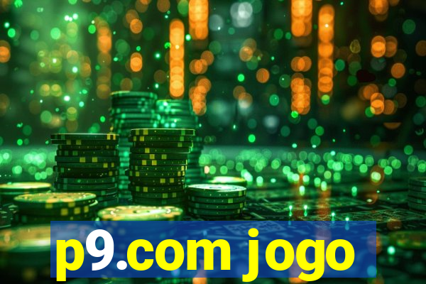 p9.com jogo