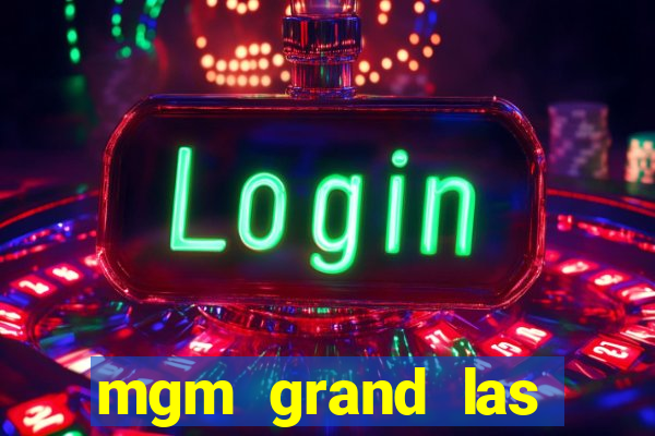 mgm grand las vegas hotel and casino