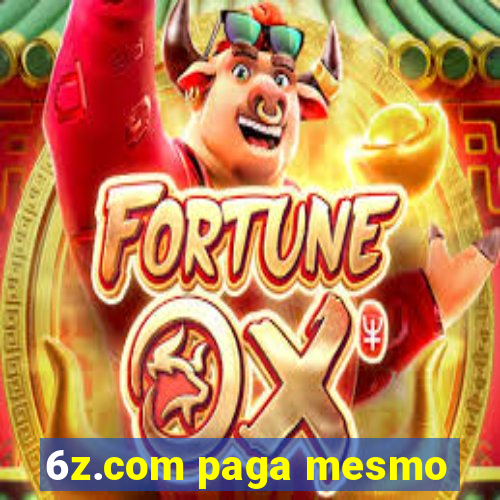 6z.com paga mesmo