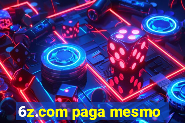 6z.com paga mesmo