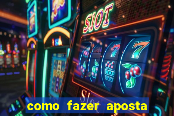 como fazer aposta no sportingbet