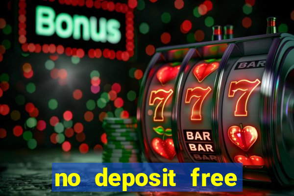 no deposit free money casino