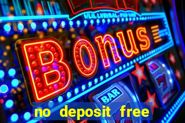 no deposit free money casino