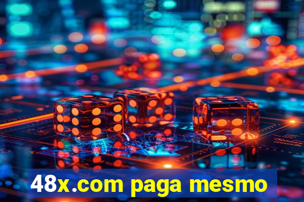 48x.com paga mesmo