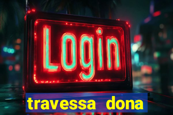 travessa dona marciana 31