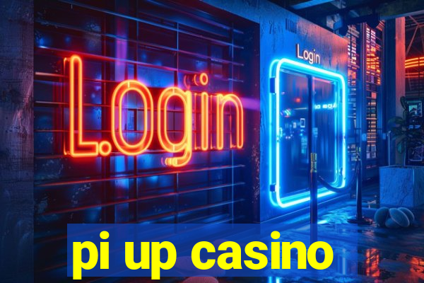 pi up casino