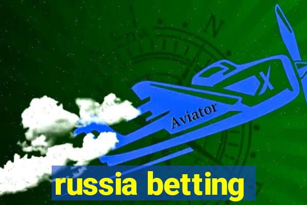 russia betting