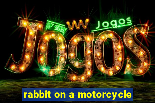 rabbit on a motorcycle