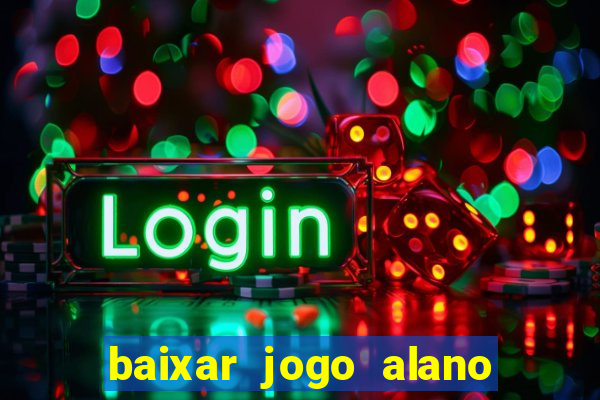 baixar jogo alano 3 slots