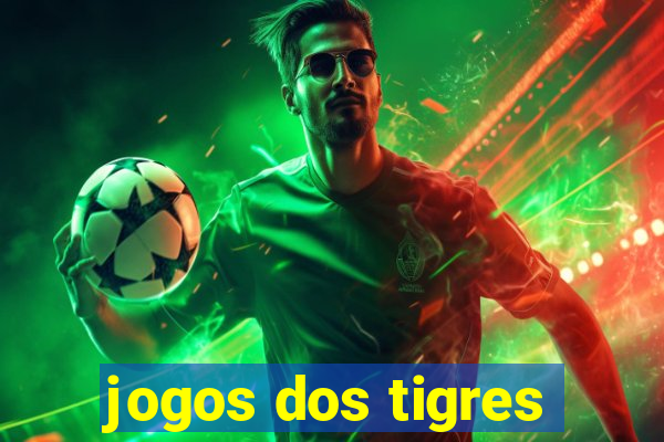 jogos dos tigres