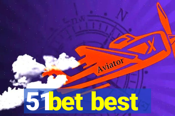 51bet best