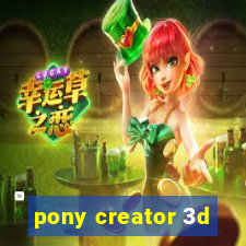 pony creator 3d