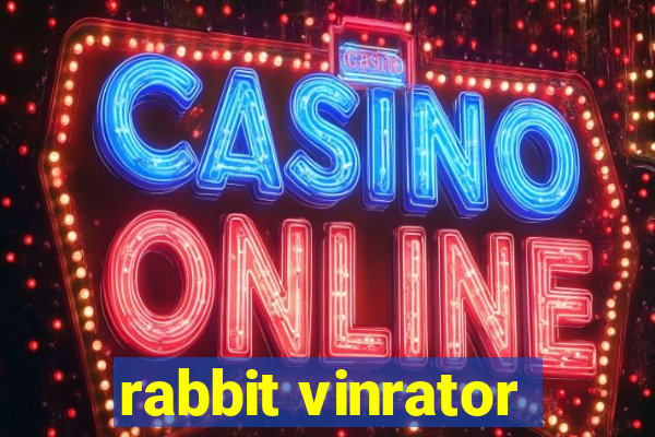 rabbit vinrator