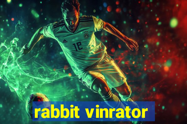 rabbit vinrator