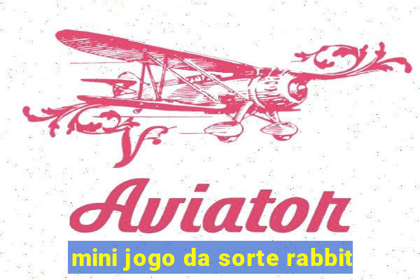 mini jogo da sorte rabbit