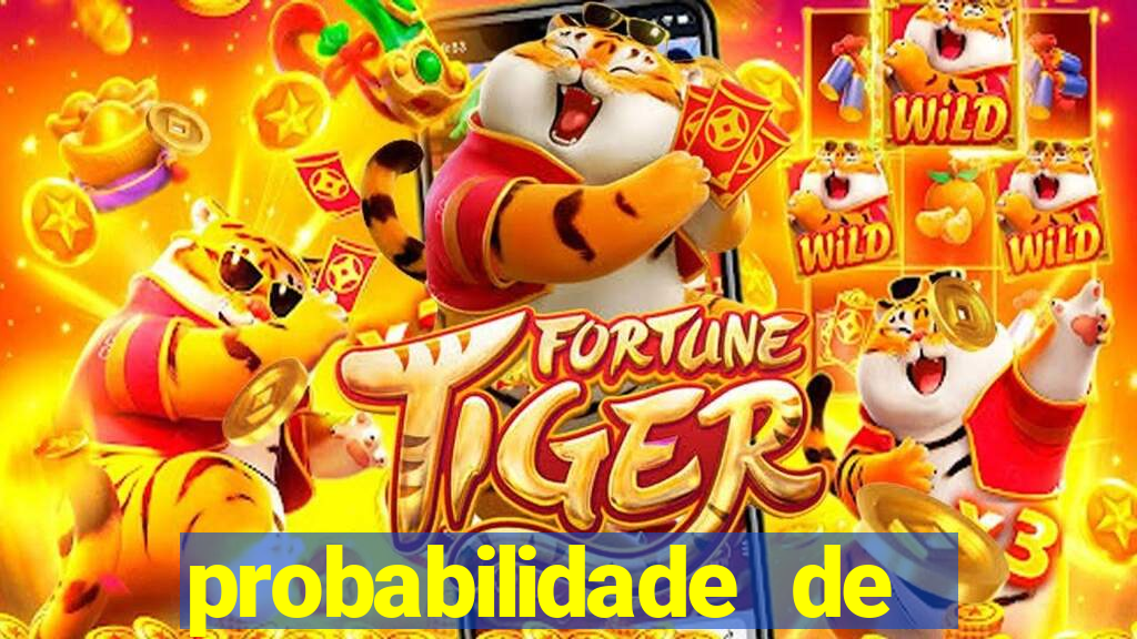 probabilidade de jogos de hoje