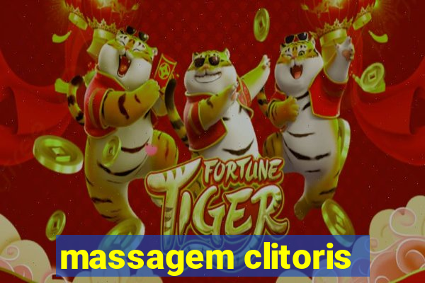 massagem clitoris