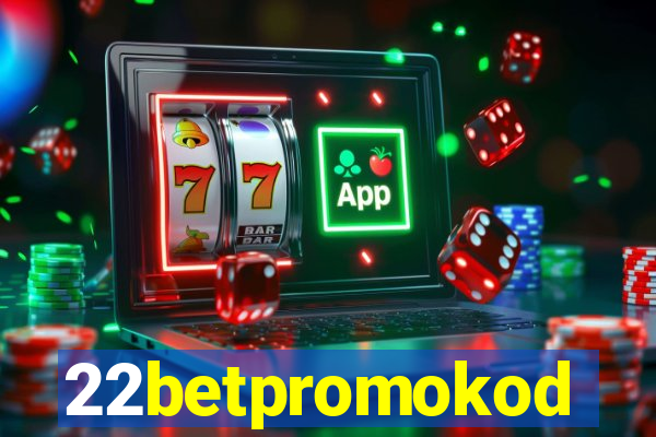 22betpromokod