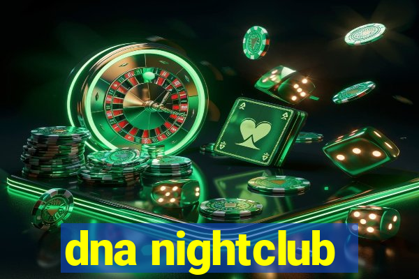 dna nightclub