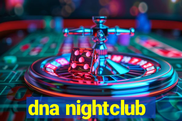 dna nightclub