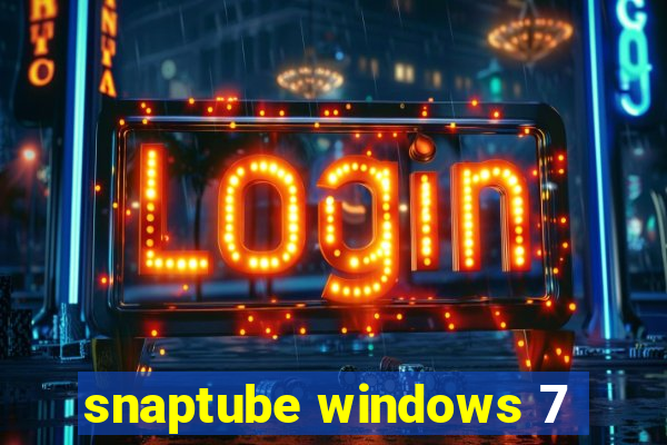 snaptube windows 7