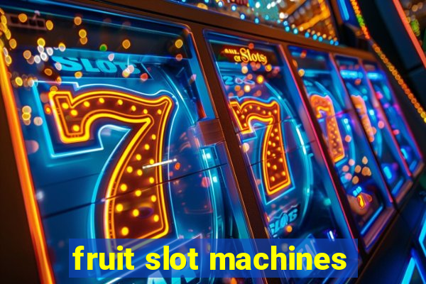 fruit slot machines