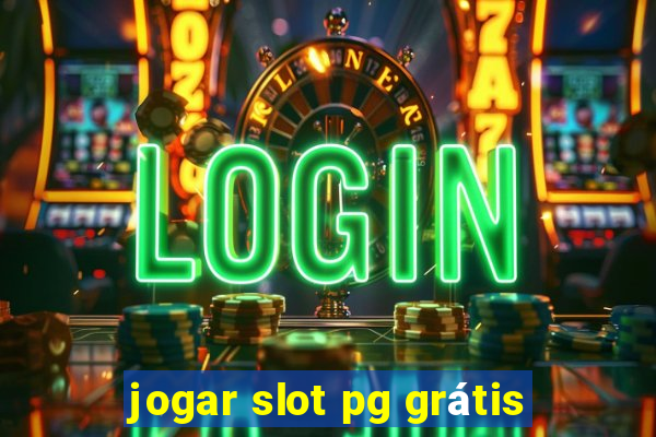 jogar slot pg grátis